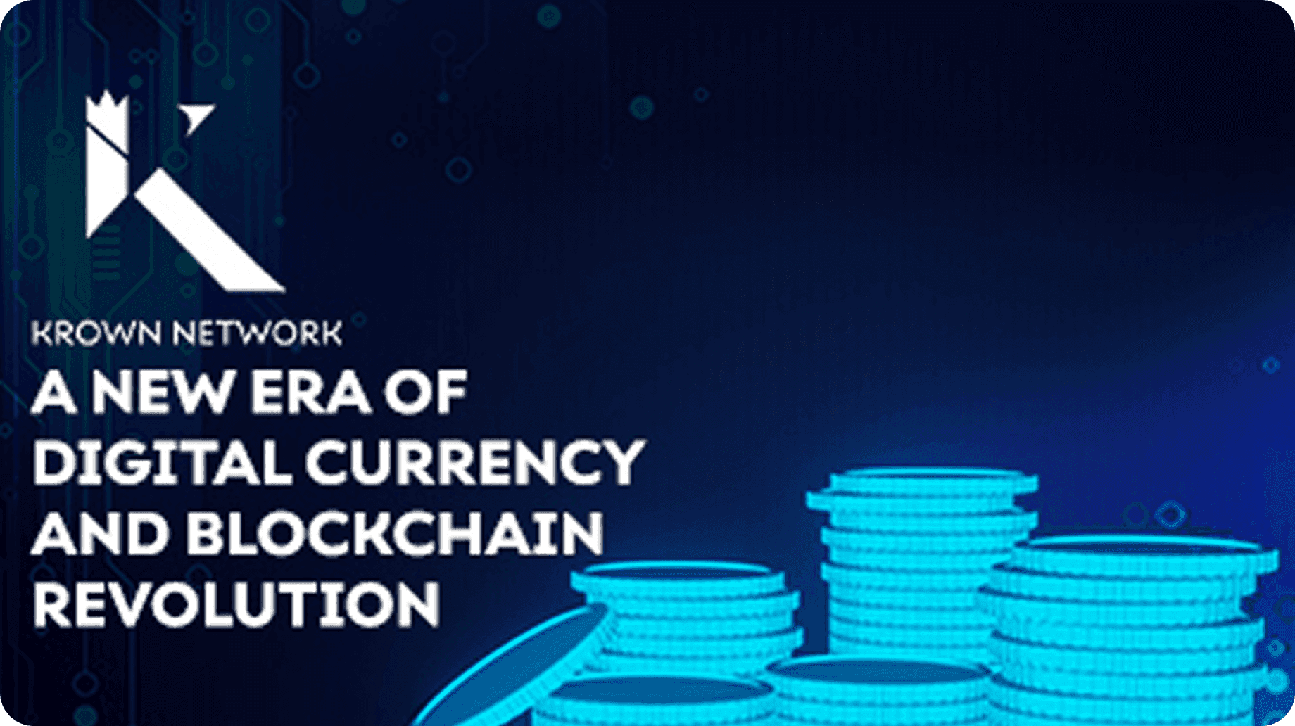 Krown Network: A New Era of Digital Currency and Blockchain Revolution